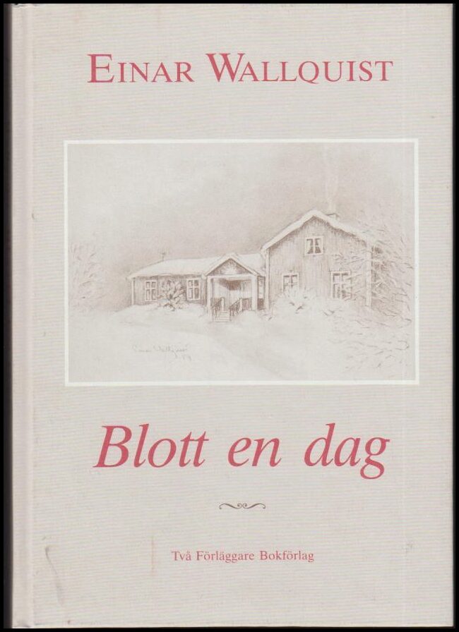 Wallquist, Einar | Blott en dag