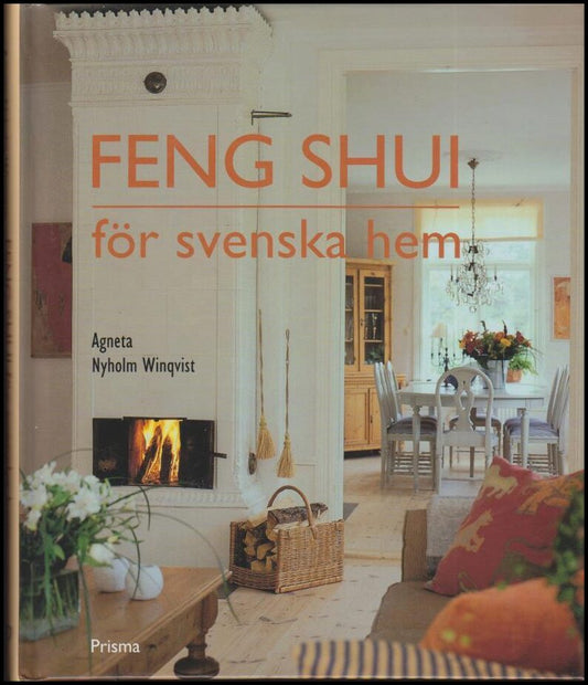 Nyholm Winqvist, Agneta | Feng shui för svenska hem
