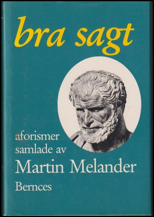 Melander, Martin | Bra sagt : Aforismer samlade