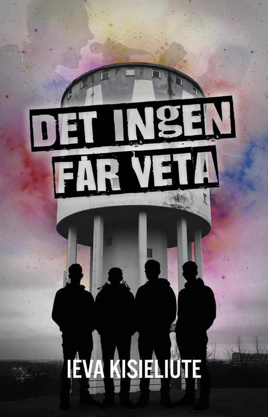Kisieliute, Ieva | Det ingen får veta