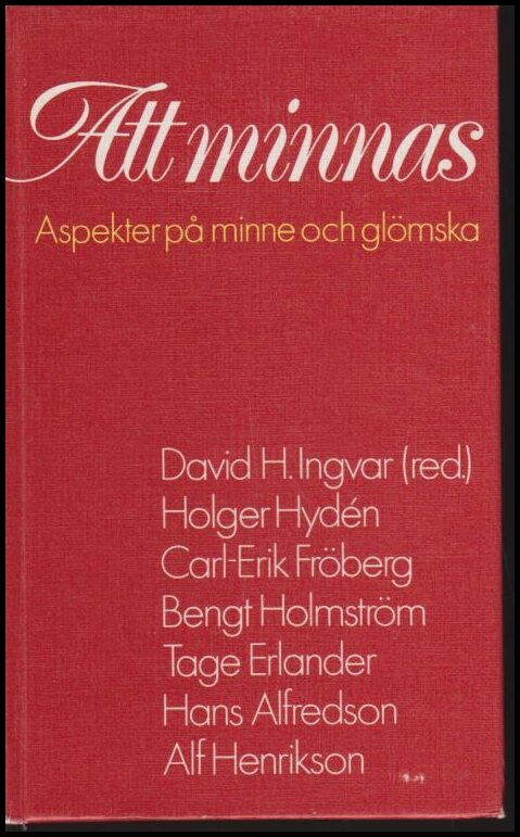 Ingvar, David H. | Att minnas : Aspekter på minne och glömska