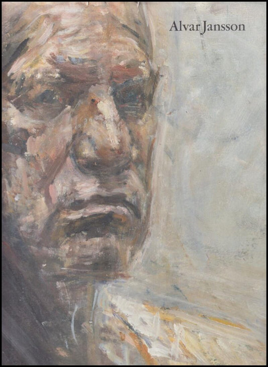 Jansson, Alvar | Boëthius, Lena (red.) | Dahl, Peter | Jansson, Alvar | Oljelund, Ingvar | Hengren, Tomas | Alvar Jansson