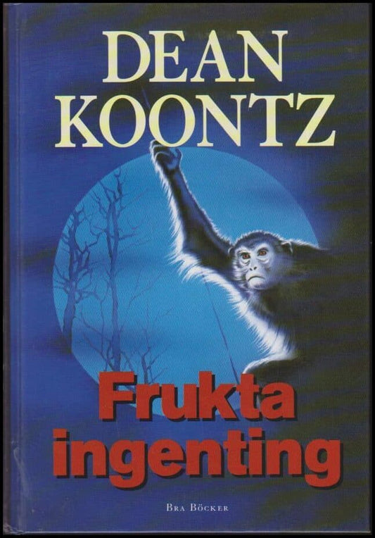 Koontz, Dean R. | Frukta ingenting