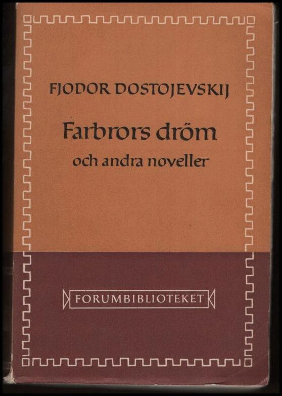 Dostojevskij, Fjodor | Farbrors dröm och andra noveller