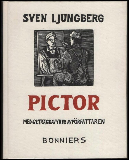 Ljungberg, Sven | Pictor : Med 62 trägravyrer av författaren