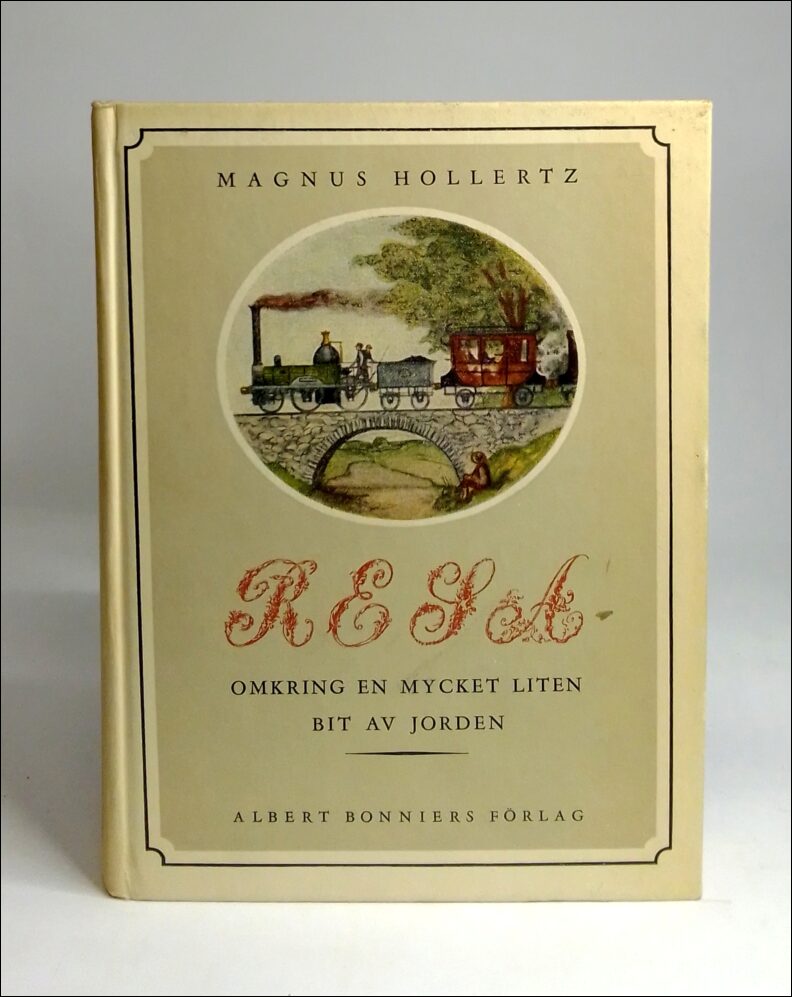 Hollertz, Magnus | Resa omkring en mycket liten bit av jorden