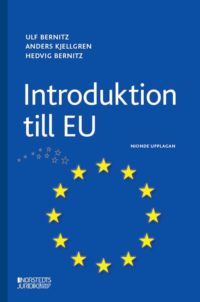 Bernitz, Ulf | Kjellgren, Anders | Bernitz, Hedvig | Introduktion till EU