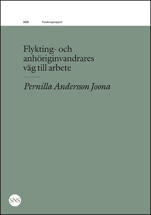 Andersson Joona, Pernilla | Flykting- och anhöriginvandrares väg till arbete