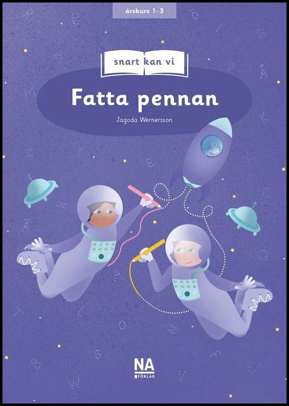Wernersson, Jagoda | Snart kan vi : Fatta pennan