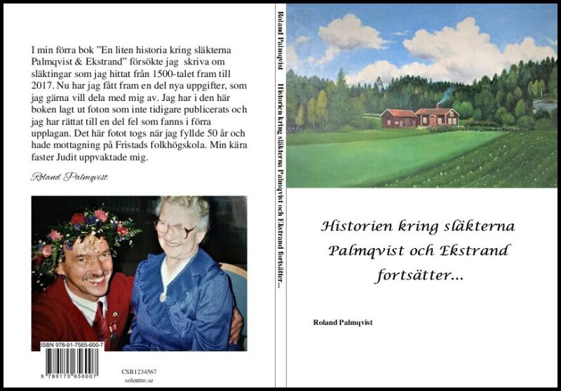 Palmqvist, Roland | Historien kring släkterna Palmqvist och Ekstrand fortsätter