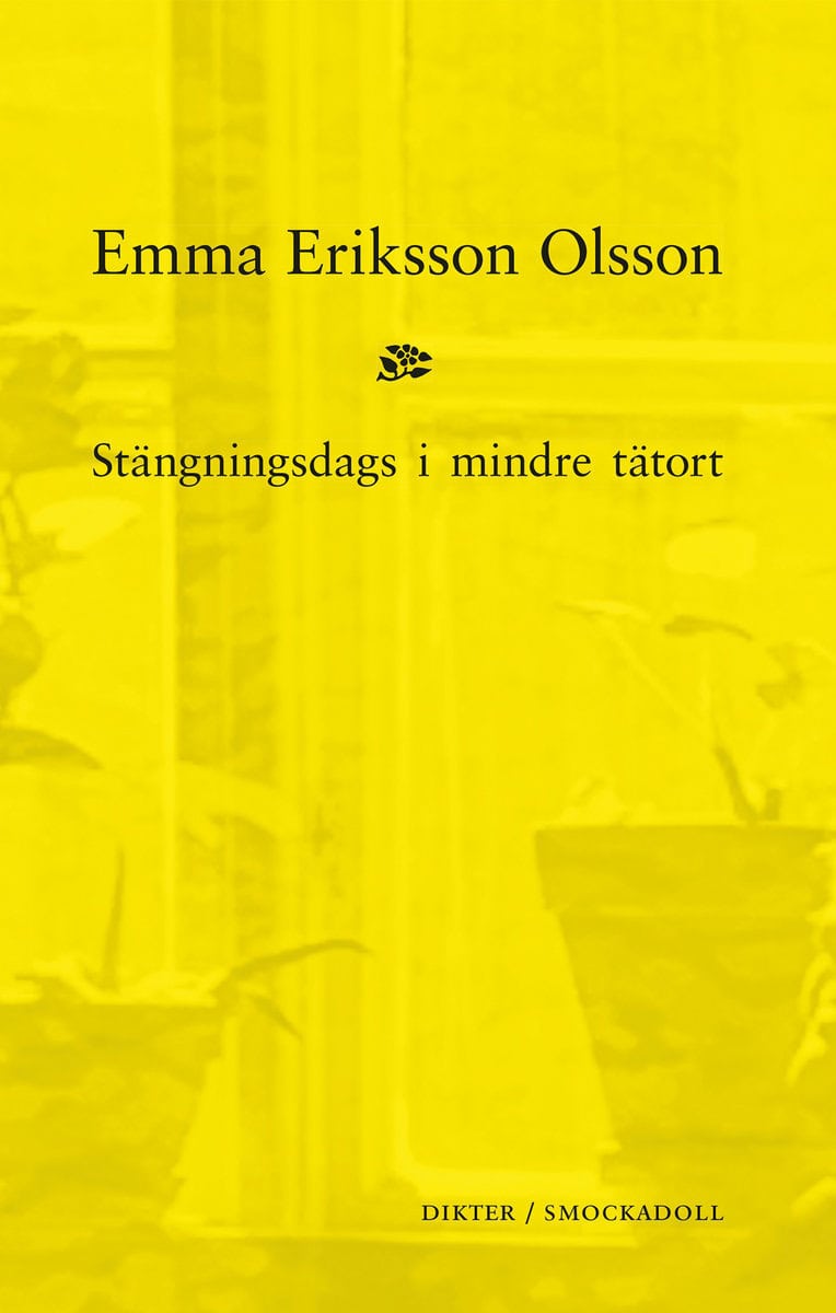 Eriksson Olsson, Emma | Stängningsdags i mindre tätort