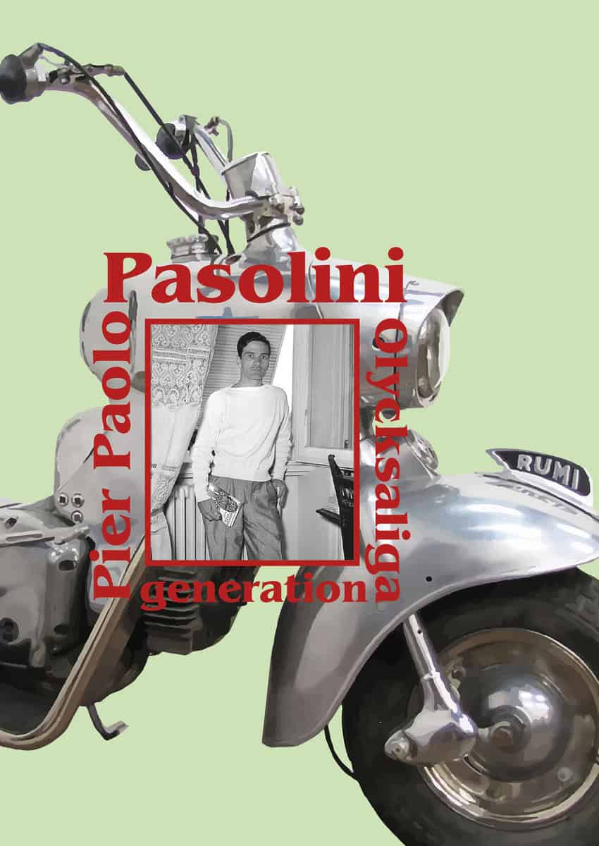 Pasolini, Pier Paolo | Olycksaliga generation