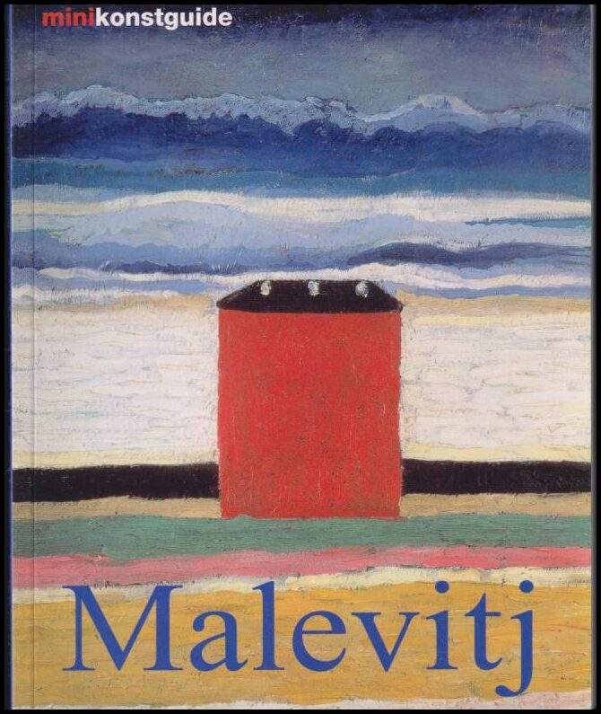 Simmen, Jeannot | Kohlhoff, Kolja | Kasimir Malevitj : Hans liv och verk