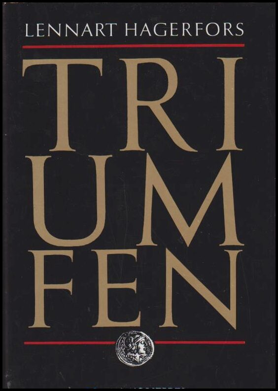 Hagerfors, Lennart | Triumfen