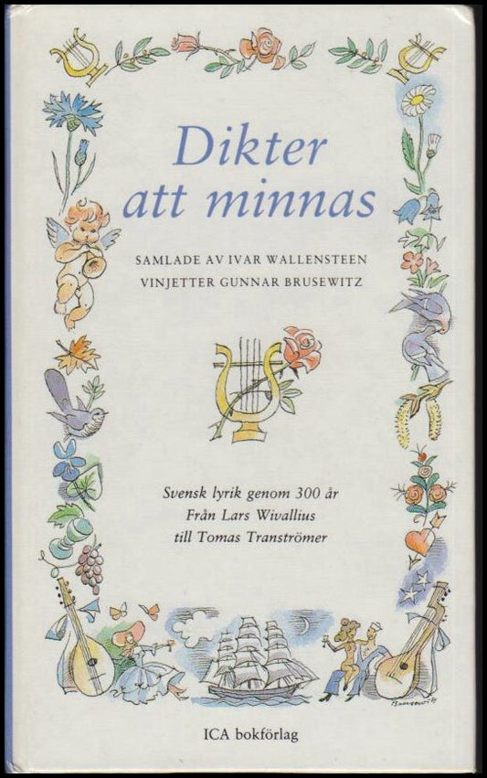 Wallensteen, Ivar (red.) | Dikter att minnas : Svensk lyrik genom 300 år : Från Lars Wivallius till Tomas Tranströmer