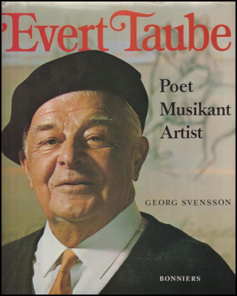 Svensson, Georg | Evert Taube : Poet, musikant, artist