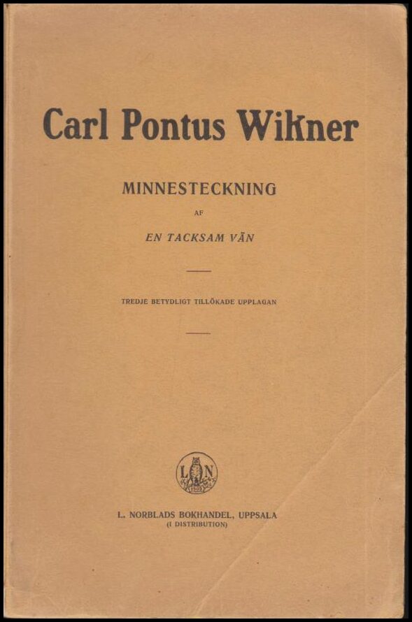 Kjellberg, Elisabeth | Carl Pontus Wikner : Minnesteckning / af en tacksam vän