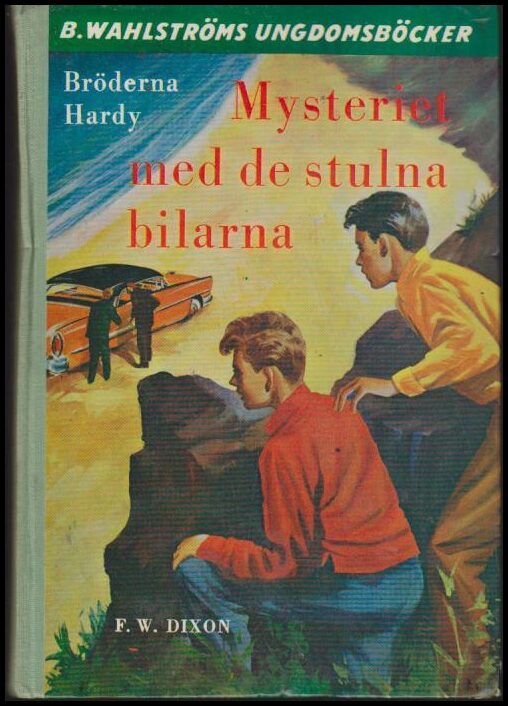 Dixon, Franklin W. | Mysteriet med de stulna bilarna