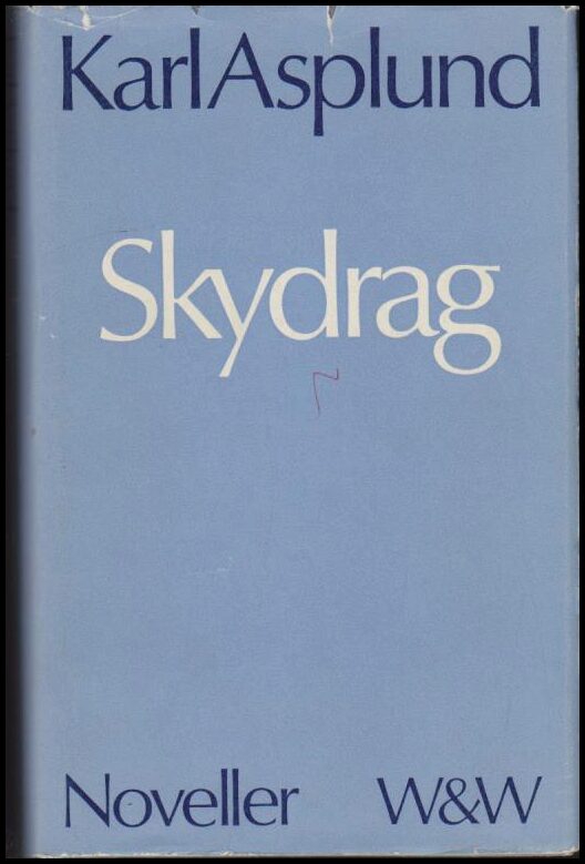 Asplund, Karl | Skydrag : Noveller