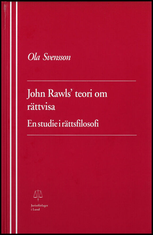 Svensson, Ola | John Rawls' teori om rättvisa