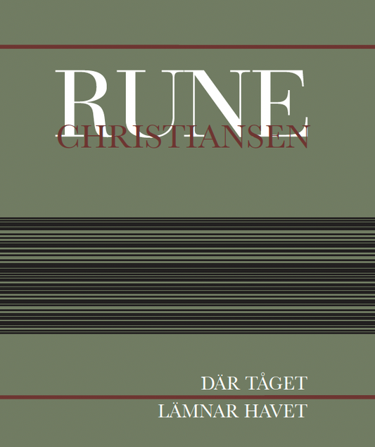 Christiansen, Rune | Där tåget lämnar havet