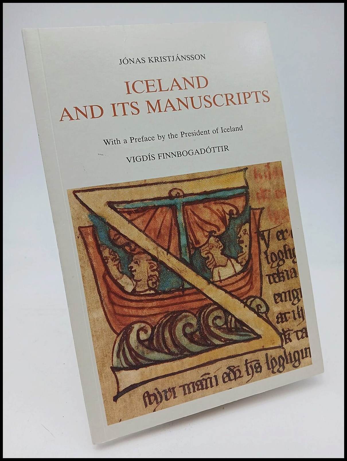 Kristjánsson, Jónas | Iceland and its manuscripts : With a preface by the president of Iceland Vigdís Finnbogadóttir