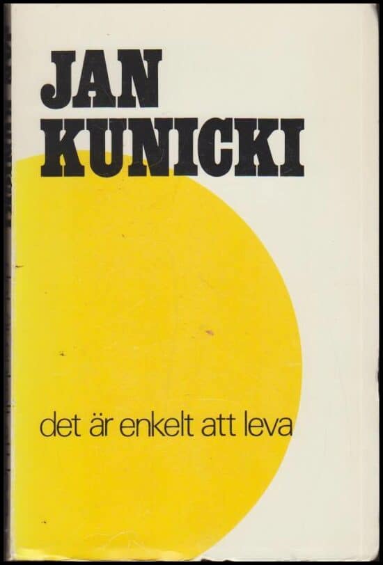 Kunicki, Jan | Det är enkelt att leva : Dikter