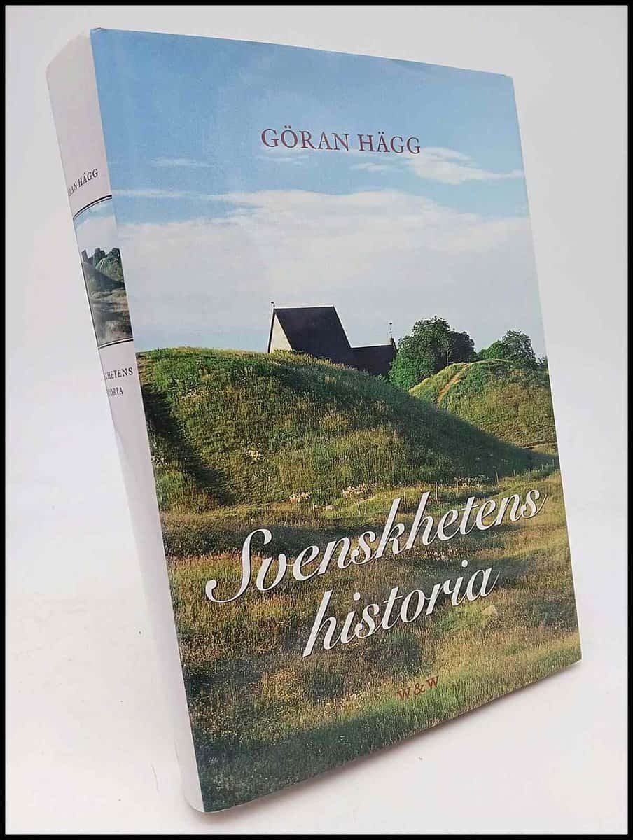 Hägg, Göran | Svenskhetens historia