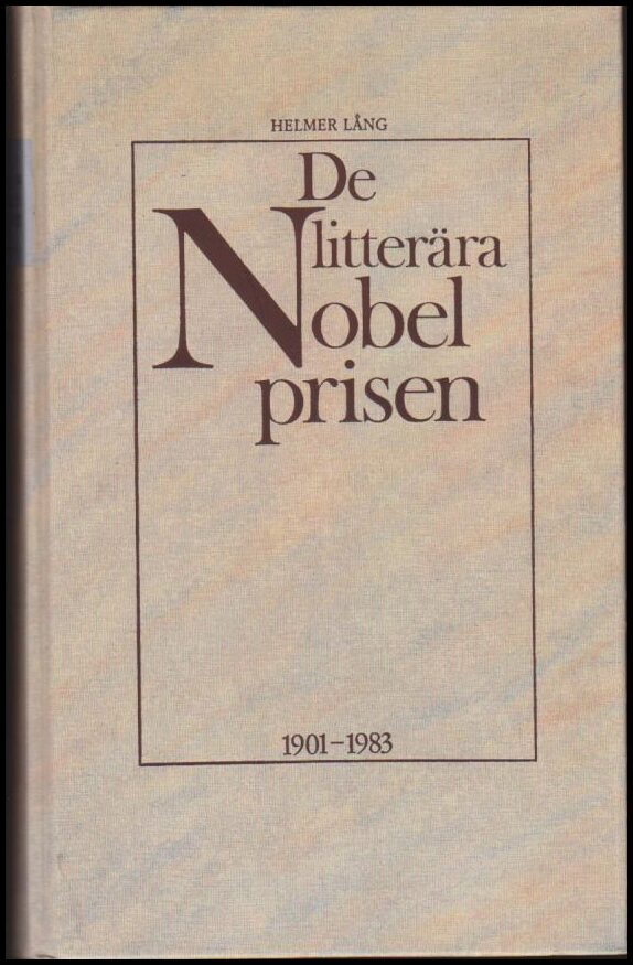 Lång, Helmer | De litterära nobelprisen : 1901-1983