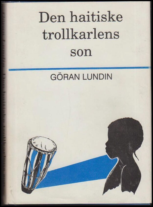 Lundin, Göran | Den haitiske trollkarlens son