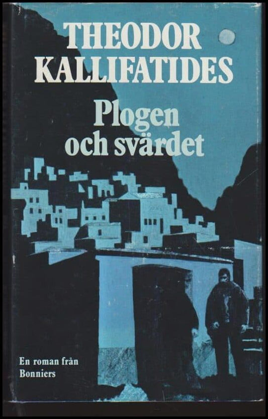 Kallifatides, Theodor | Plogen och svärdet