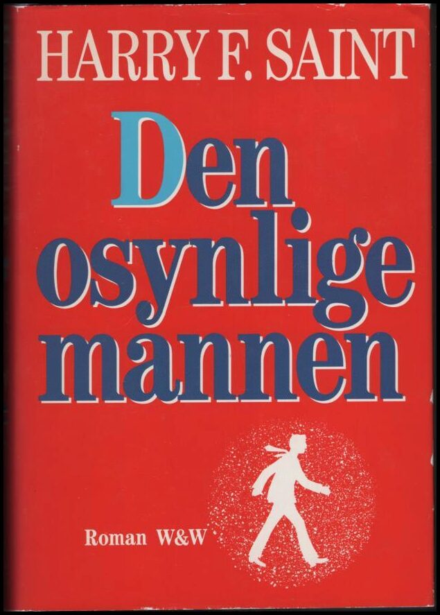Saint, Harry F. | Den osynlige mannen