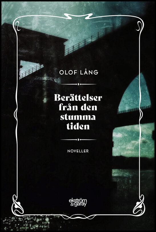 Lång, Olof | Berättelser från den stumma tiden