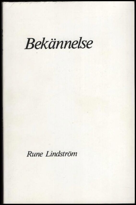 Lindström, Rune | Bekännelse