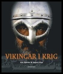 Hjardar, Kim | Vike, Vegard | Vikingar i krig