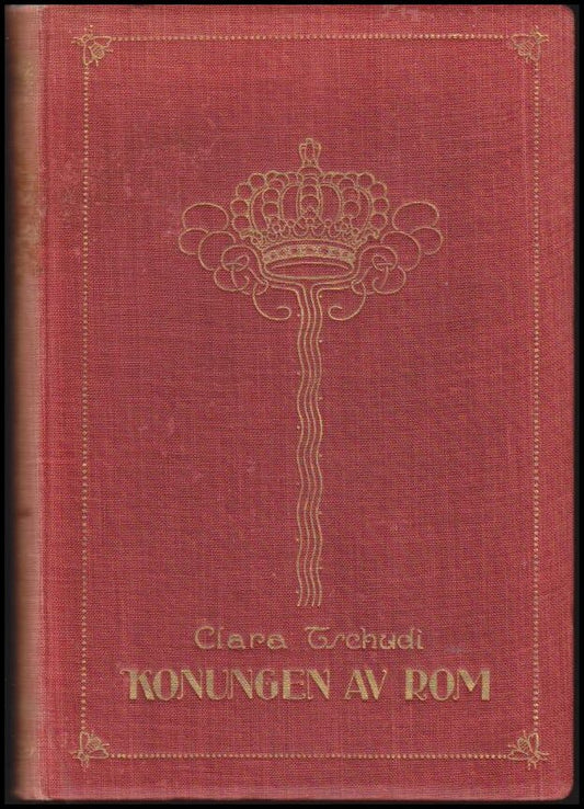 Tschudi, Clara | Konungen av Rom