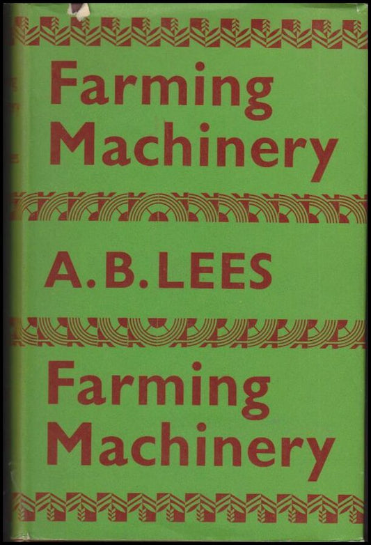 Lees, Anthony Bernard | Farming machinery