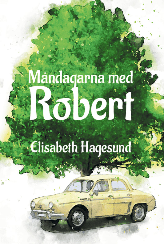 Hagesund, Elisabeth | Måndagarna med Robert