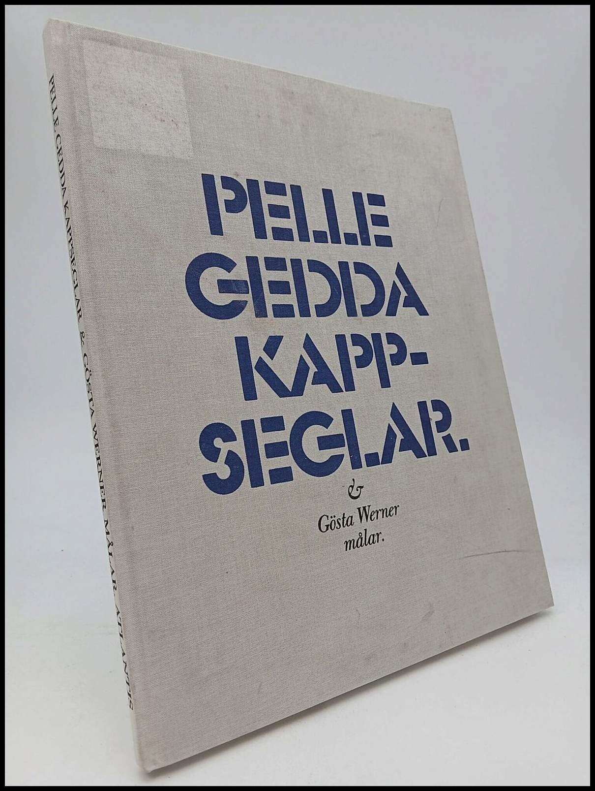 Gedda, Per H. | Pelle Gedda kappseglar & Gösta Werner målar