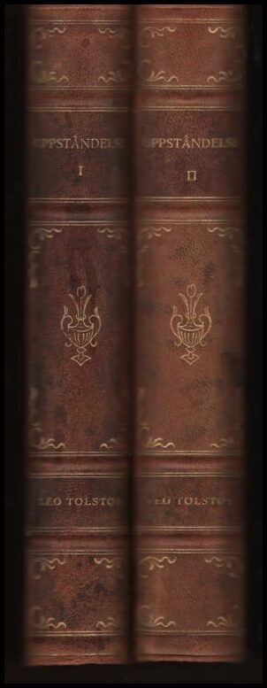 Tolstoy, Leo | Uppståndelse : Band I-II