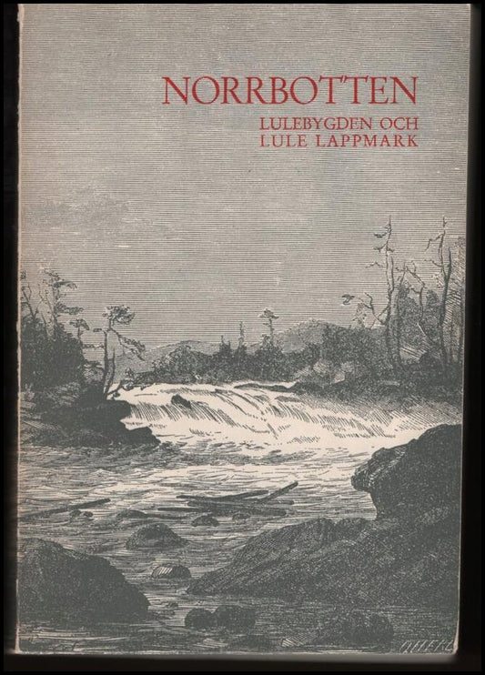 Hvarfner, Harald (red) | Norrbotten 1966 : Lulebygden och Lule lappmark