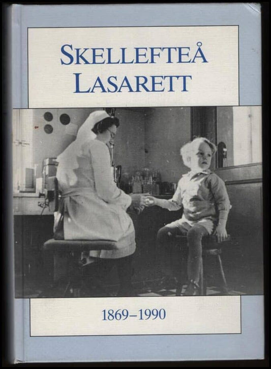 Sagesen, Pia (red) | Skellefteå lasarett 1869-1990