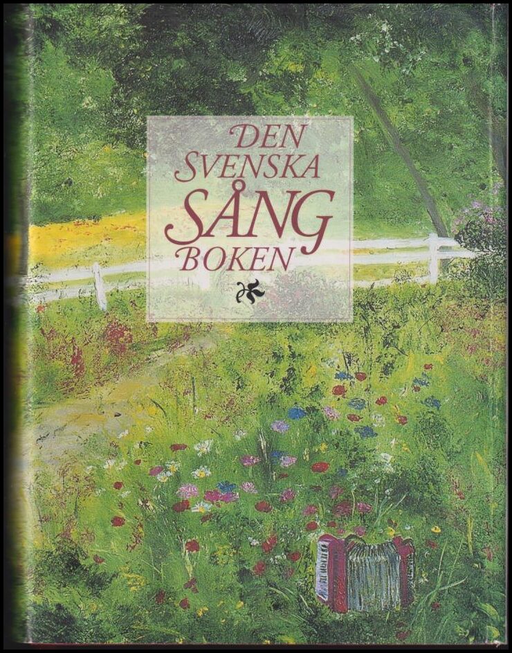 Stenström, Johan (urv.) | Palm, Anders (urv.) | Den svenska sångboken
