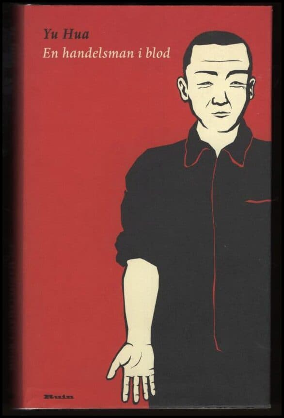 Yu, Hua | En handelsman i blod