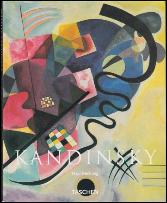 Düchting, Hajo | Wassily Kandinsky : 1866-1944 : Revolution der Malerei