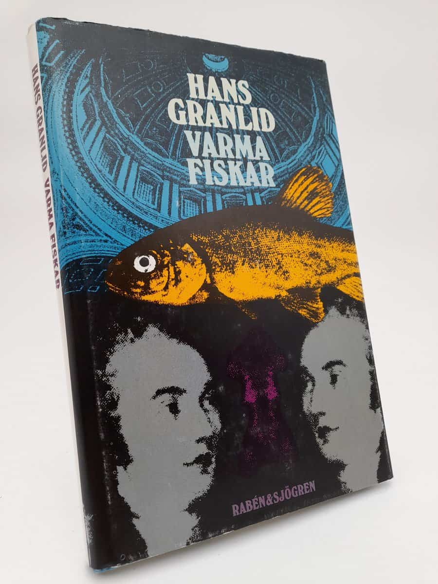 Granlid, Hans | Varma fiskar