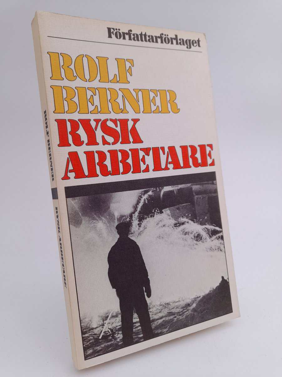 Berner, Rolf | Rysk arbetare