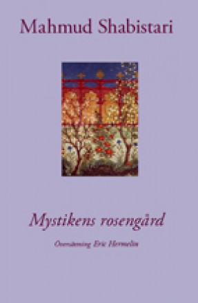 Shabistari, Mahmud | Mystikens rosengård