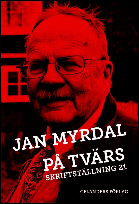 Myrdal, Jan | På tvärs : Skriftställning 21