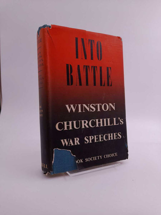 Churchill, Winston | Churchill, Randolph S. | Into battle : speeches by the Right Hon